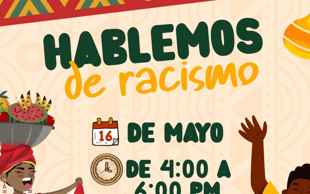 Mes de la herencia africana “Hablemos sobre racismo”